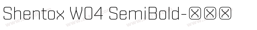 Shentox W04 SemiBold字体转换